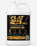 Flat 25 Pro | 128 oz Concentrate — Makes 8 Gallons | No Cure Time